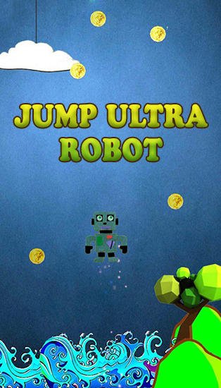 download Jump ultra robot apk